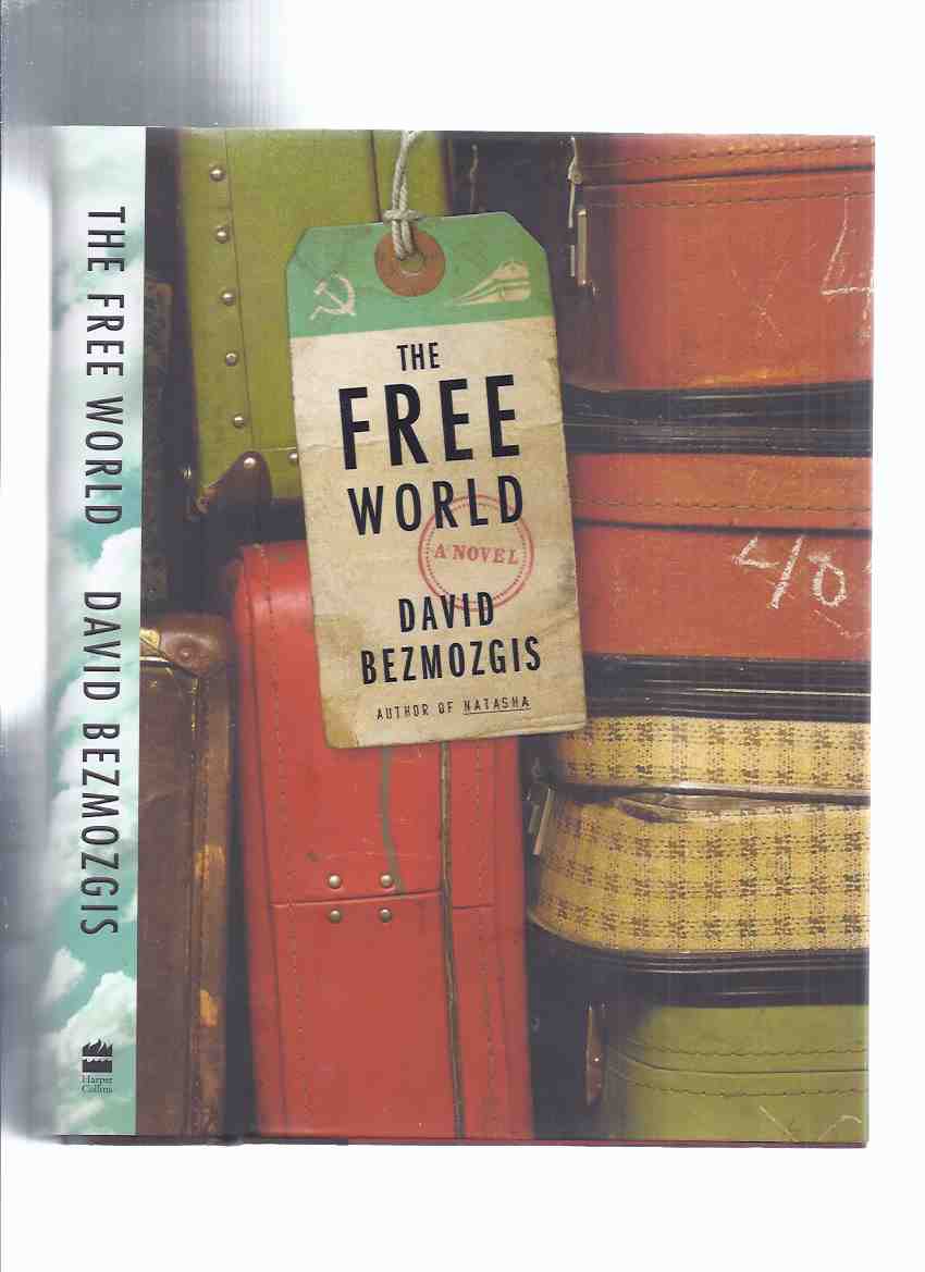 Image for The Free World ---by David Bezmogis -a Signed Copy