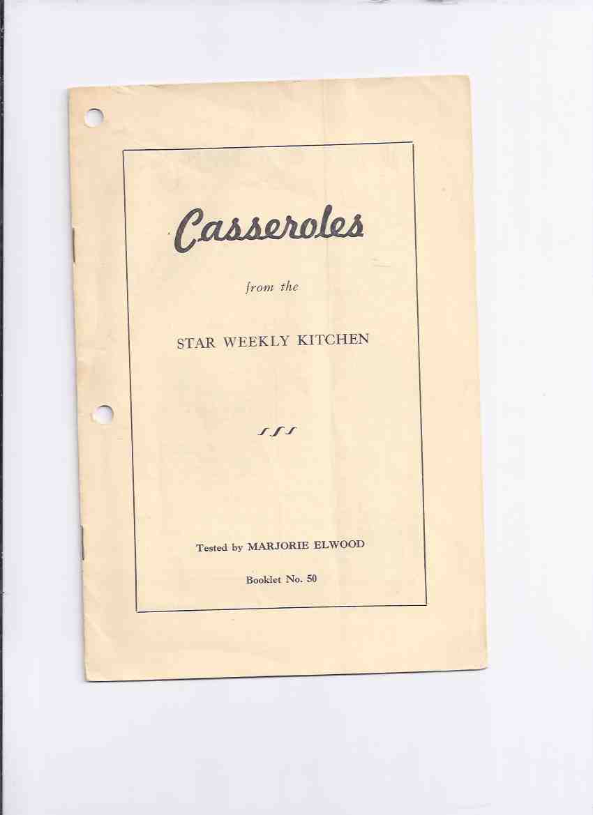 Image for Casseroles from the Star Weekly Kitchen / The Star Weekly Newspaper - Pamphlet No. 50 ( Cookbook / Cook Book / Recipes )