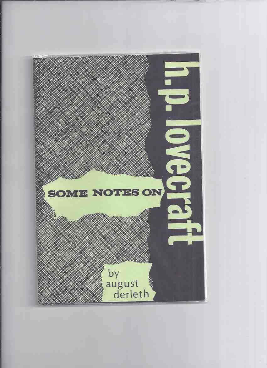 Image for Some Notes on H P Lovecraft -by August Derleth / Necronomicon Press