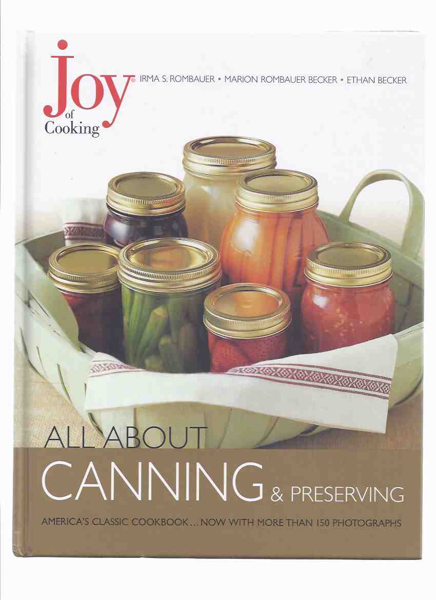 Image for The Joy of Cooking - CANNING and PRESERVING, America's Classic Cookbook, with More Than 150 Photographs ( Cook Book / Recipes )