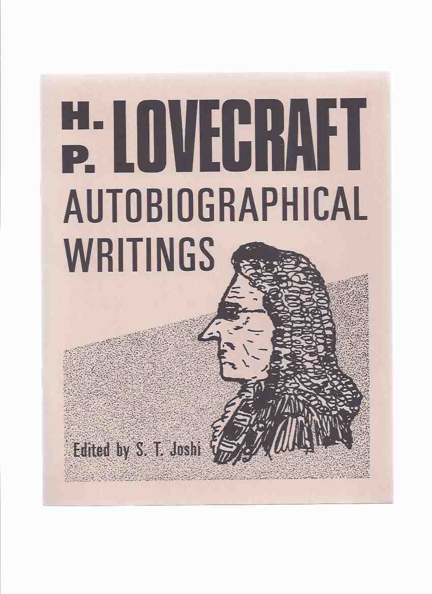 Image for H P Lovecraft Autobiographical Writings / Necronomicon Press ( H P Lovecraft )( Brief Autobiography of an Inconsequential Scribbler; Within the Gates; Some Notes on a Nonentity; etc)