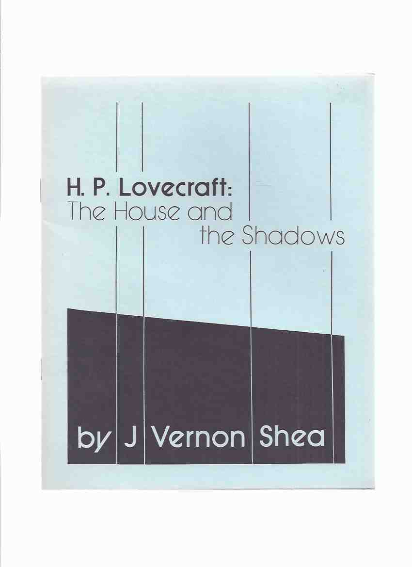 Image for H P Lovecraft: The House and the Shadows / Necronomicon Press ( H P Lovecraft )