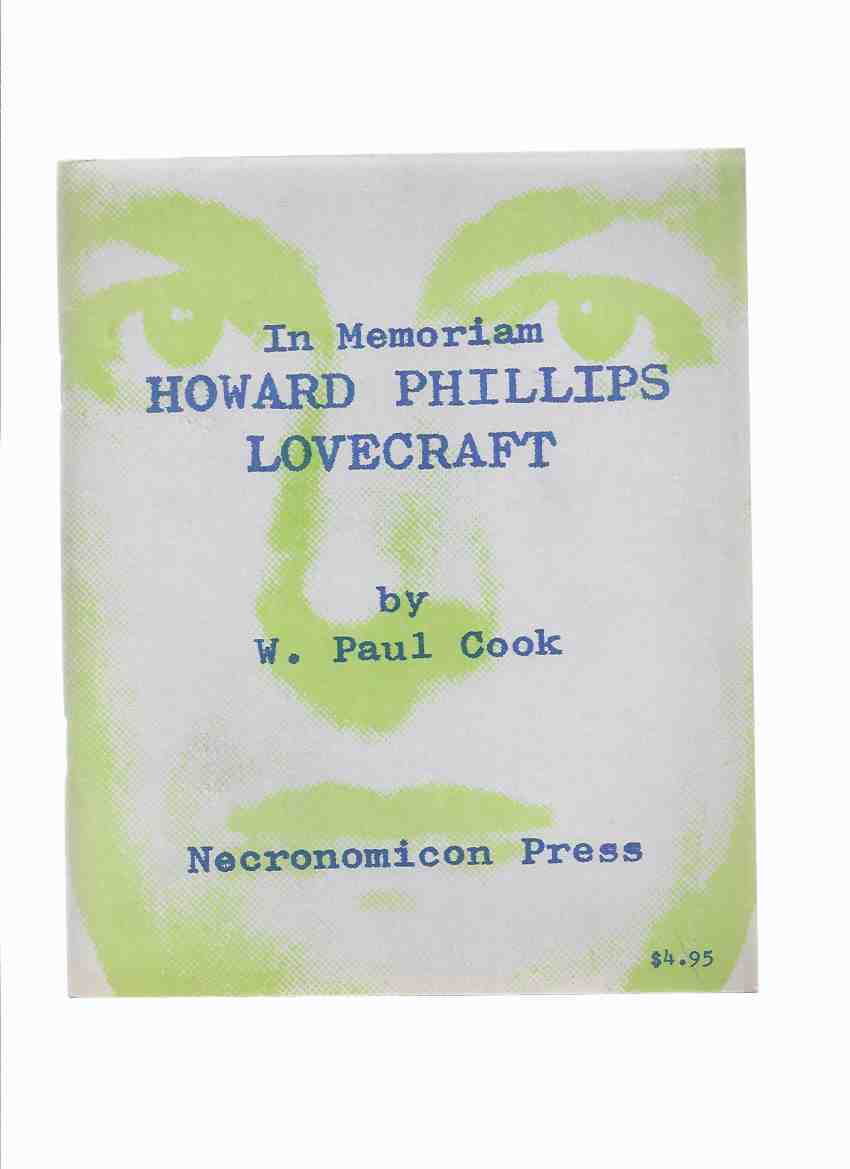 Image for In Memoriam Howard Phillips Lovecraft / Recollections / Appreciations / Estimates -by W Paul Cook / Necronomicon Press ( H P Lovecraft )
