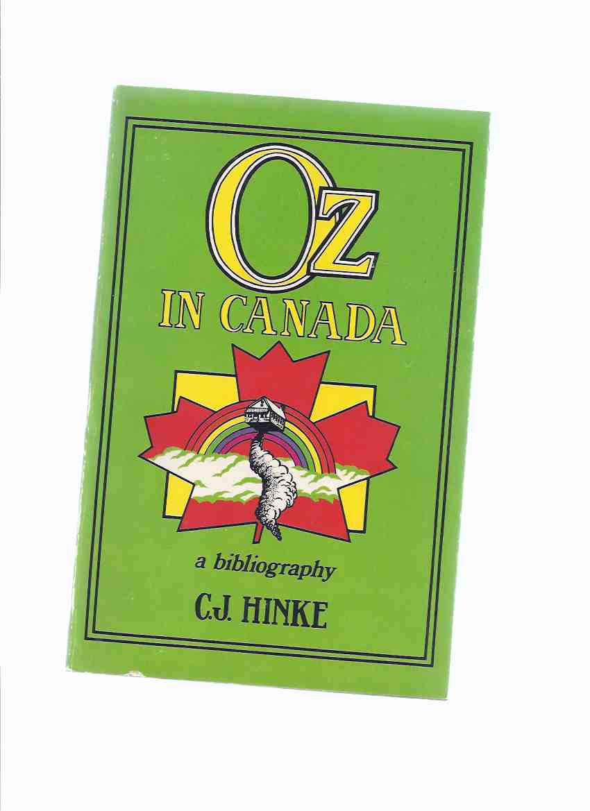 Image for OZ in Canada: A Bibliography (includes non-OZ Books; Pseudonyms and Anonymous Works; Copp Clark Spine Imprints / Title Page Imprints )