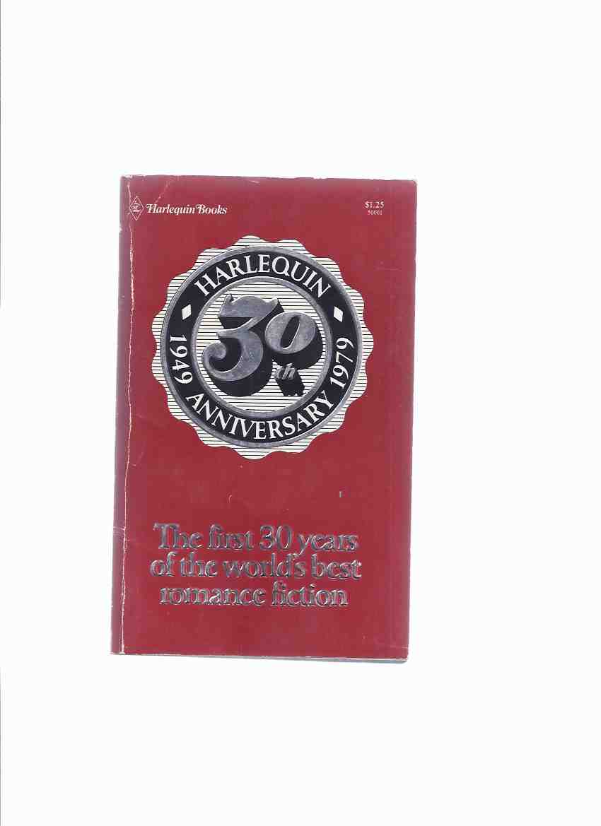 Image for Harlequin Books Anniversary 1949 - 1979 - The First 30 Years of the World's Best Romance Fiction ( Thirty / Thirtieth / 30th )