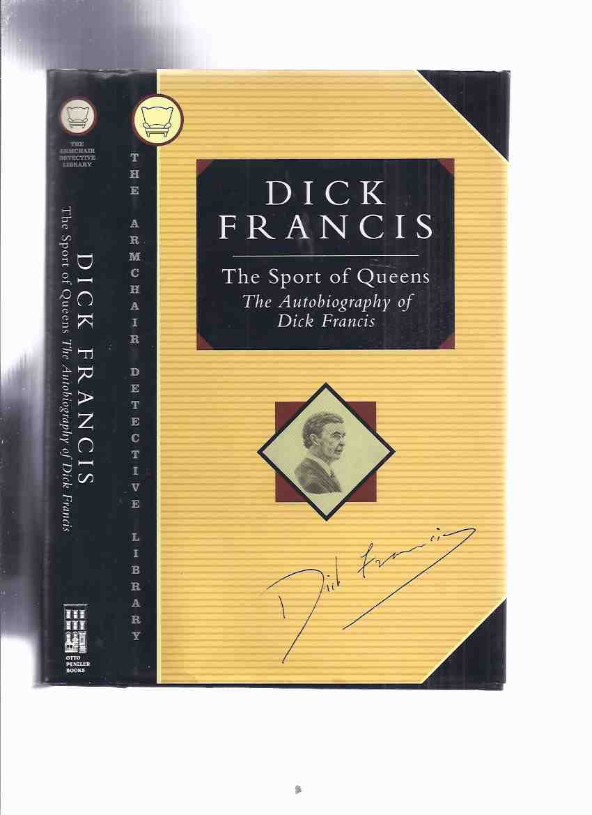 Image for The Sport of Queens: The Autobiography of Dick Francis / The Armchair Detective Library - Otto Penzler Book