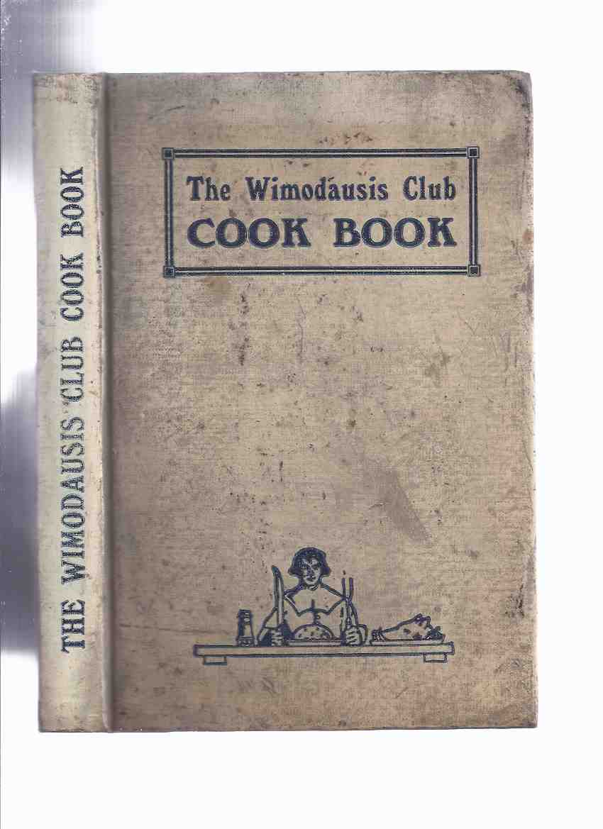 Image for The Wimodausis Club Cook Book - 1922 edition ( Cookbook / Recipes )