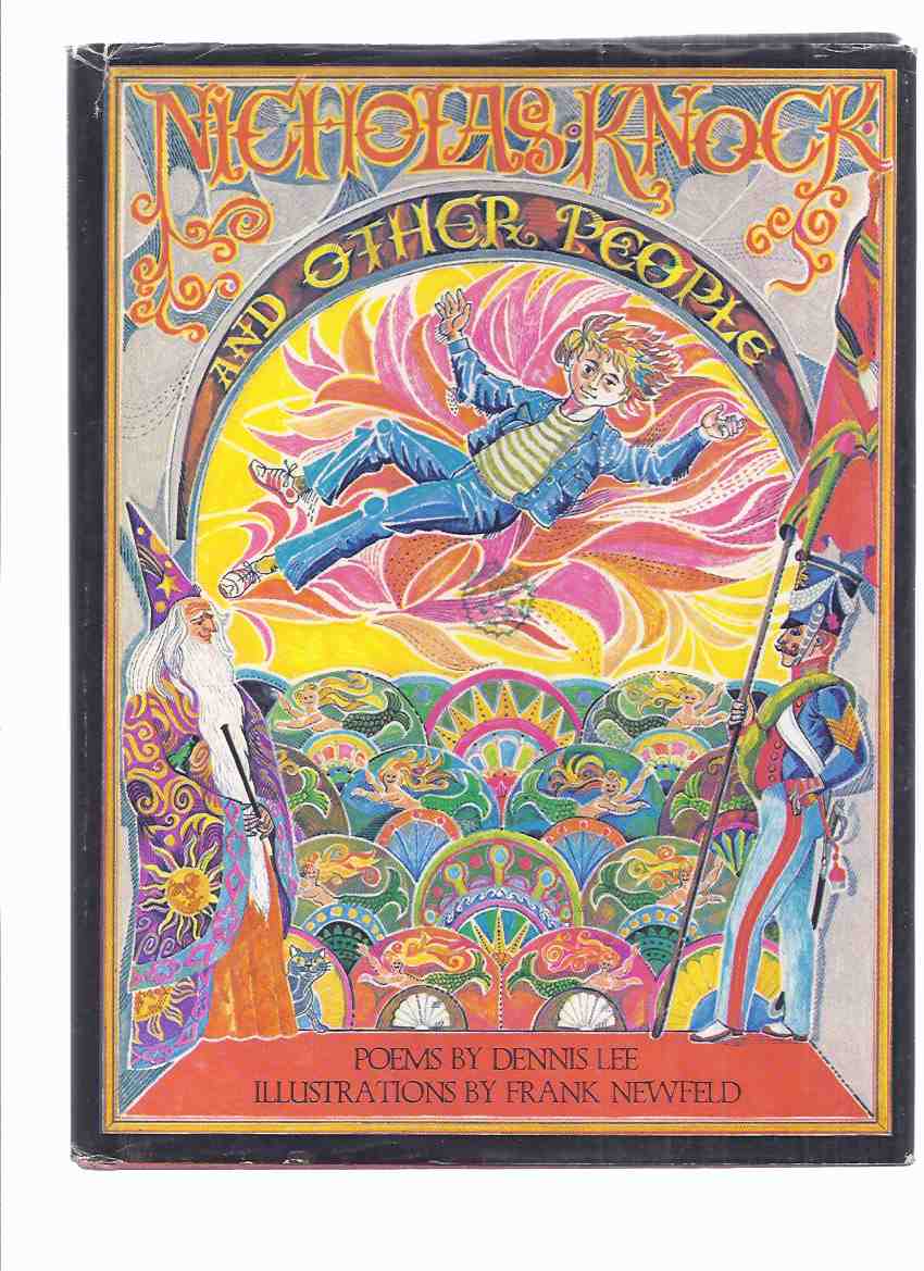 Image for Nicholas Knock and Other People ---by Dennis Lee -a Signed Copy (inc. Ookpik and the Animals; Mister Hoobody; The Difficulty of Living on Other Planets; Oilcan Harry; The Abominable Fairy of Bloor Street, etc)( Poems / Poetry )