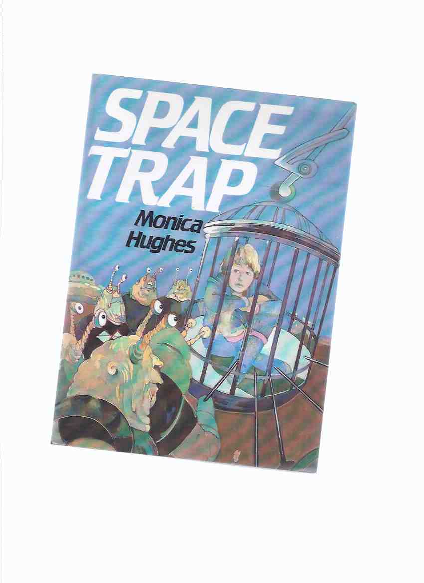 Image for Space Trap -by Monica Hughes -a Signed Copy