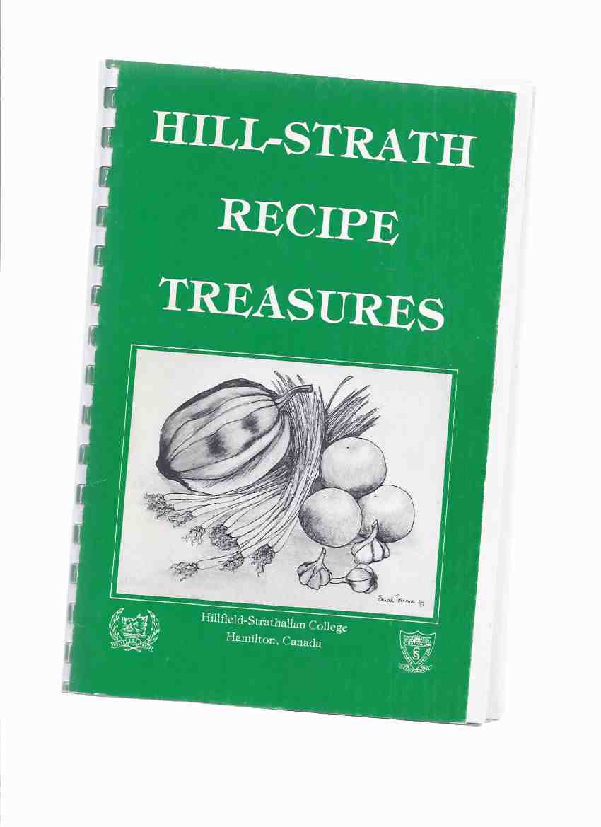 Image for Hill-Strath Recipe Treasures / Hillfield-Strathallan College, Hamilton, Ontario ( Cookbook / Cook Book )