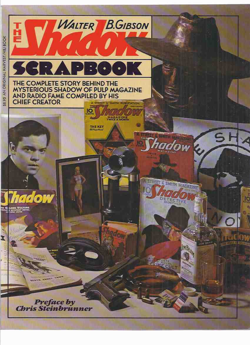 Image for The Shadow Scrapbook: The Complete Story Behind the Mysterious Shadow of Pulp Magazine and Radio Fame Compiled by His Chief Creator, Includes "The Riddle of the Rangoon Ruby"