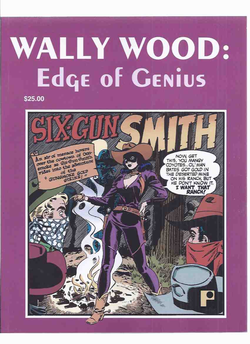 Image for Wally Wood: Edge of Genius, Volume 1 (inc. Rocket to the Moon [ Adaptation of Maza of the Moon }; Earthman on Venus; Six Gun Smith from Western Crime Busters; Monster God of Rogor from Captain Science; etc)( Wallace )