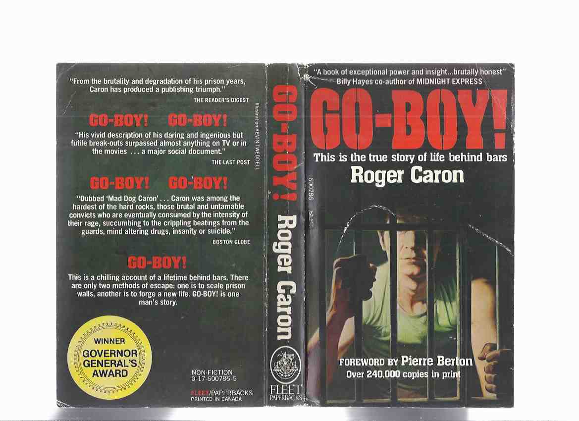 Image for Go Boy ---a Memoir of Life Behind Bars ---by Roger Caron (includes a prison slang glossary )