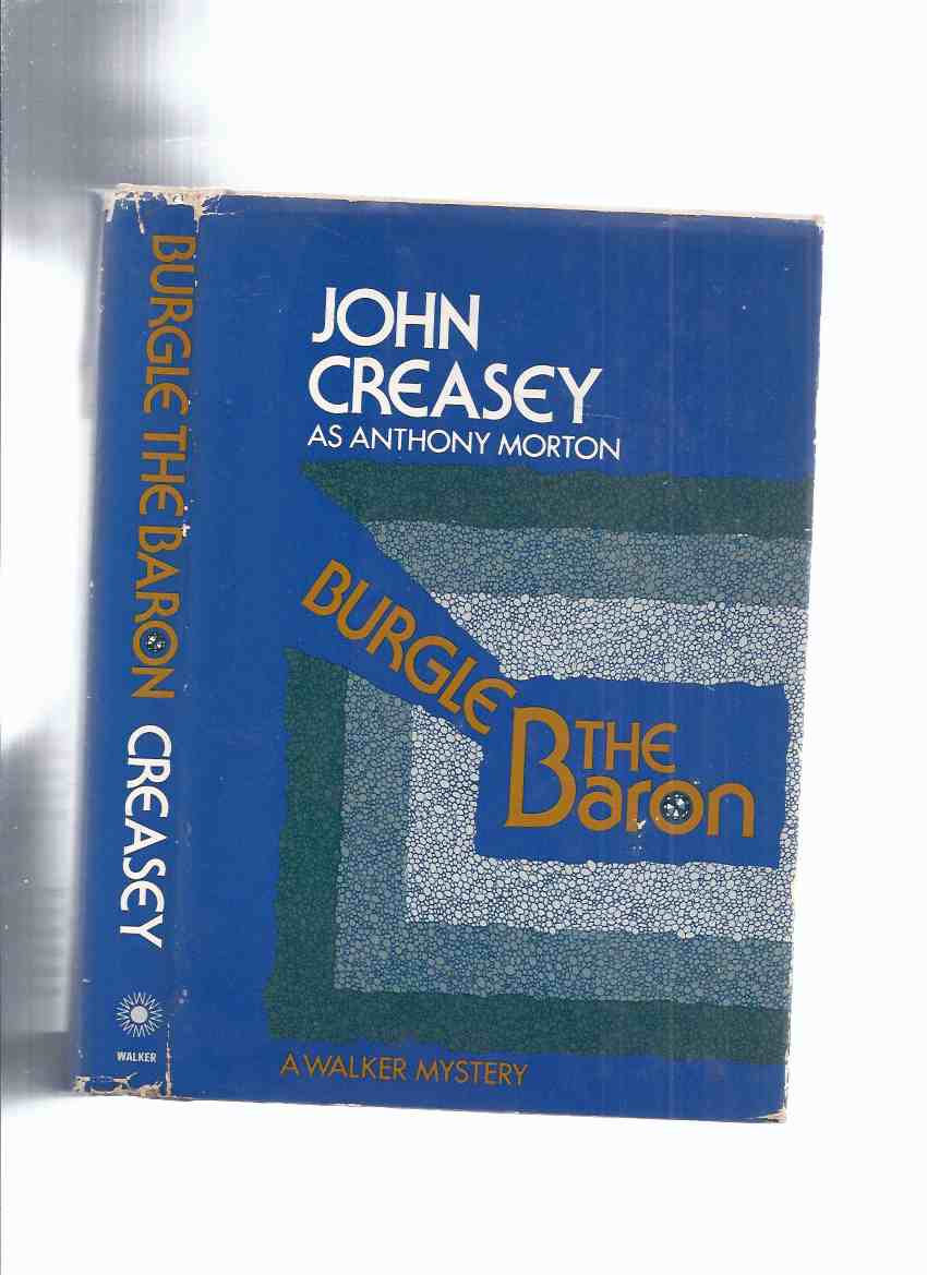 Image for Burgle the Baron -by John Creasey Writing as Anthony Morton (the 45th Baron Book )