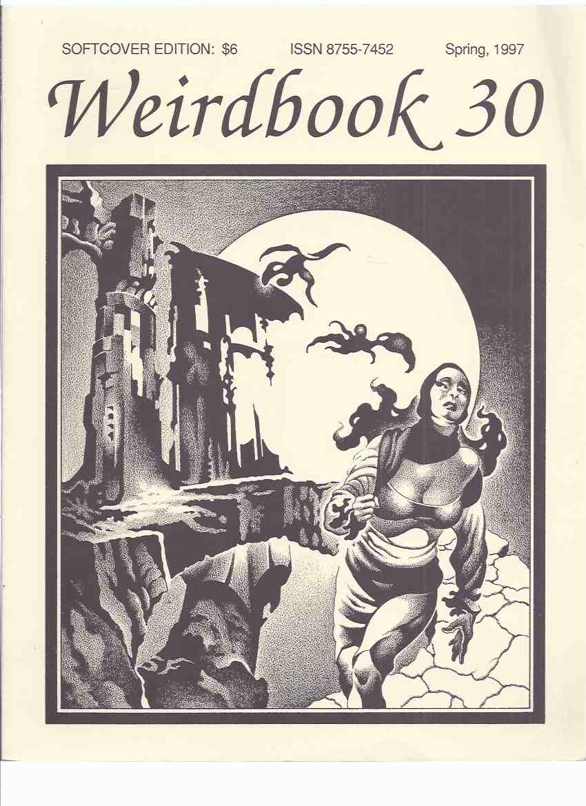 Image for Weirdbook 30 Spring 1997 / Whispers ( Final Issue for both) (inc. Silence of Kings; Spirit Elk; Malpractice; Siren; Out of Egypt; Gift of Magic; Weirdisms Grave Robbing; Jacob Horst and the Dark Grocer; Grovobian Lovers, etc)