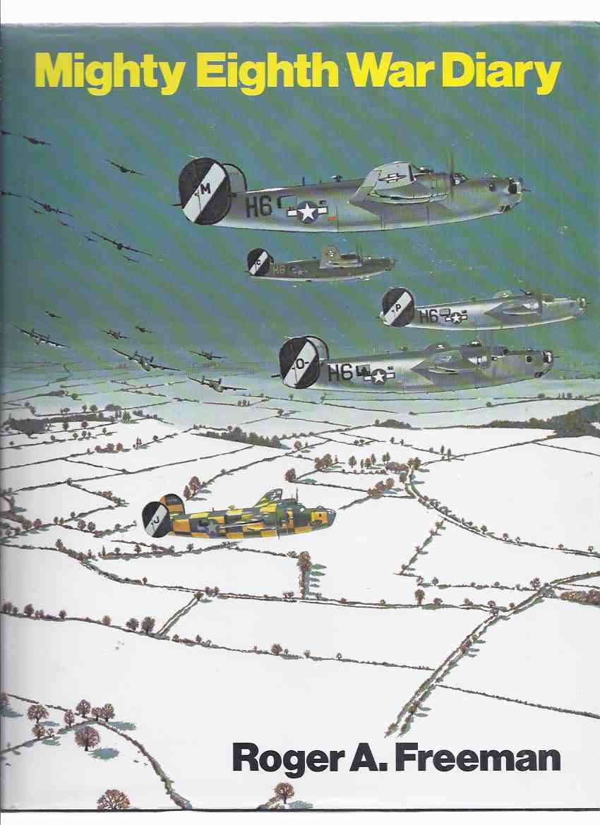 Image for Mighty Eighth War Diary -by Roger A Freeman ( 8th )( USAF / U.S.A.F. / United States Air Force )