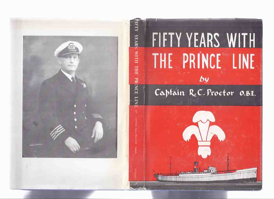 Image for Fifty Years with the Prince Line -by Captain R C Proctor (with Signed Letter ) ( The Prince Steam Shipping Company Ltd )( 50 )