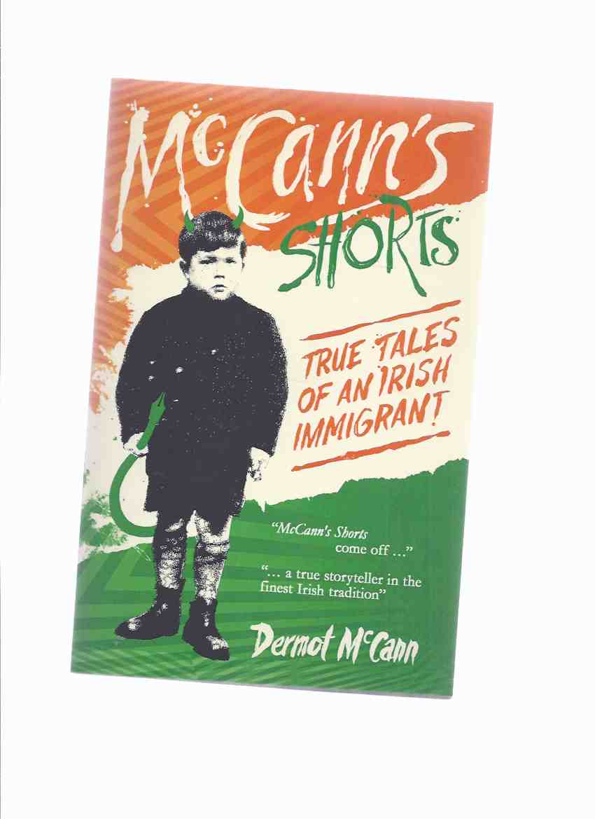 Image for McCann's Shorts: True Tales of an Irish Immigrant -by Dermot McCann -a Signed Copy