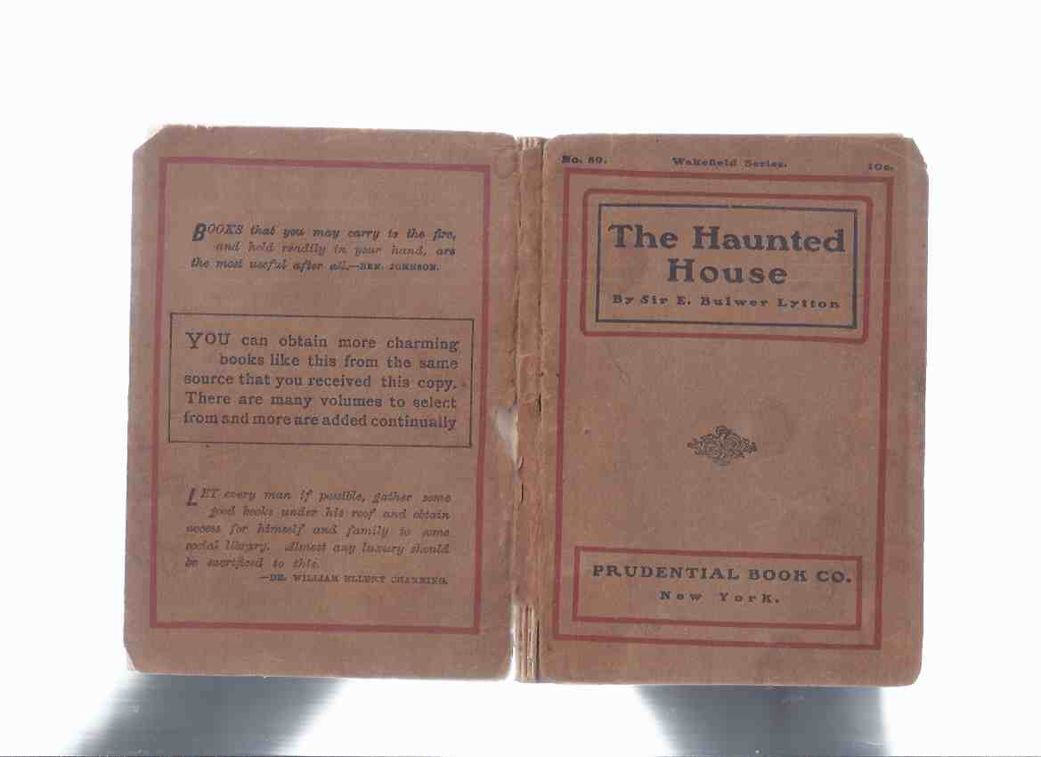 Image for The Wakefield Series # 89: The Haunted House (aka: The Haunted and the Haunters; Or, The House and the Brain ) -by Sir E Bulwer Lytton ---with The Mystery of Marie Roget ---by Edgar Allan Poe ( Anthology Published By Prudential Book Co.)