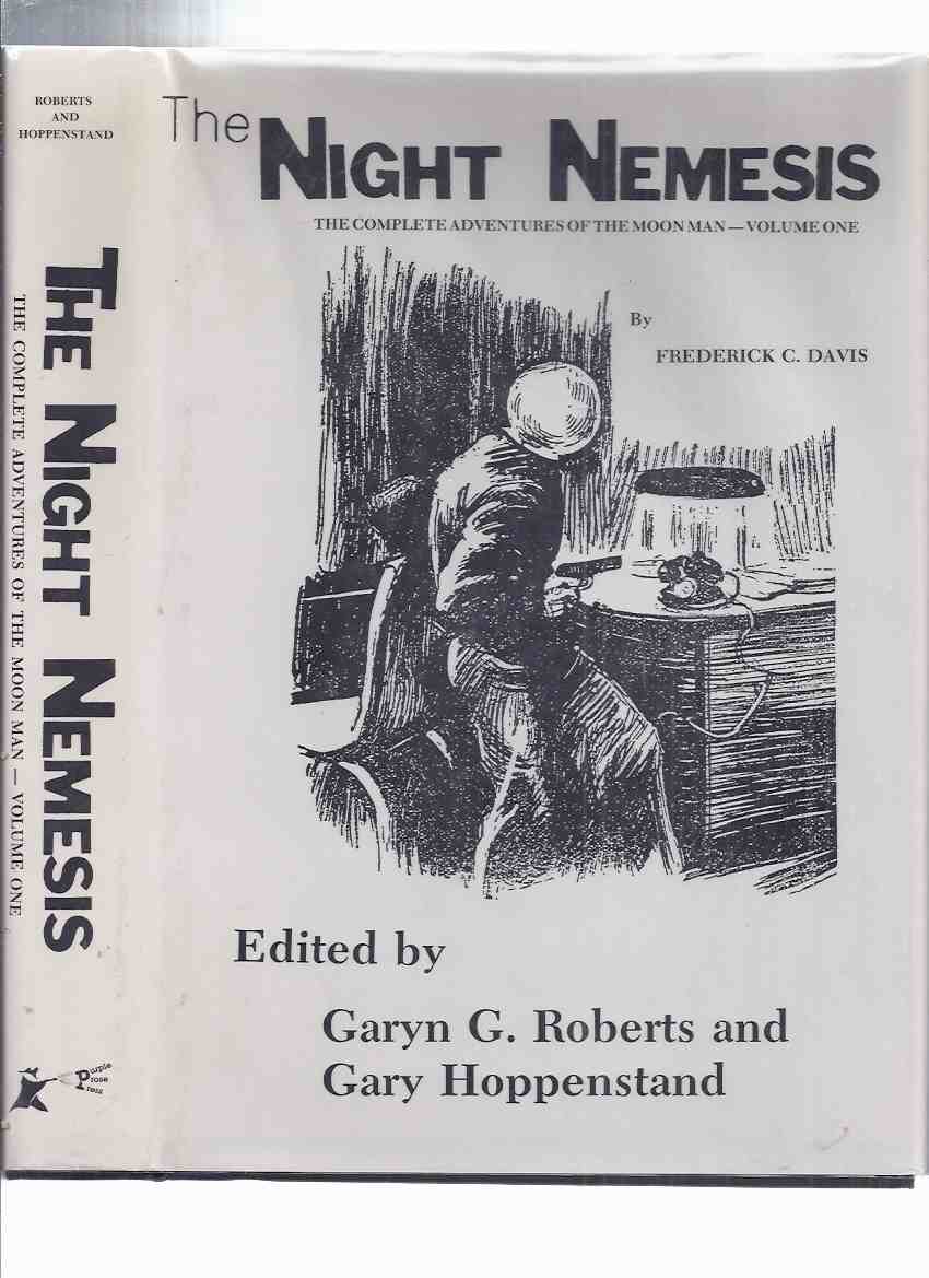 Image for The Night Nemesis: The Complete Adventures of The Moon Man -Volume One -by Frederick C Davis / Purple Prose Press ( Book 1 )(inc. Sinister Sphere; Blood on the Moon; Moon Wizard; Black Lightning; Silver Secret; etc)( TEN DETECTIVE ACES pulps related)
