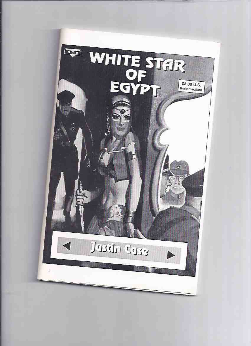 Image for White Star of Egypt -by Justin Case / Hugh B Cave ( Contains White Star of Egypt and The Yellow Horde ) ( Taken from Spicy Adventure Stories Pulp ) ---a signed Copy # 28 of 50 Copies / Limited Edition
