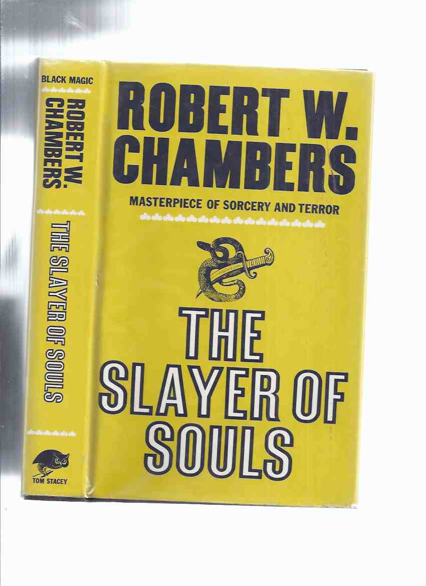 Image for The Slayer of Souls -by Robert W Chambers