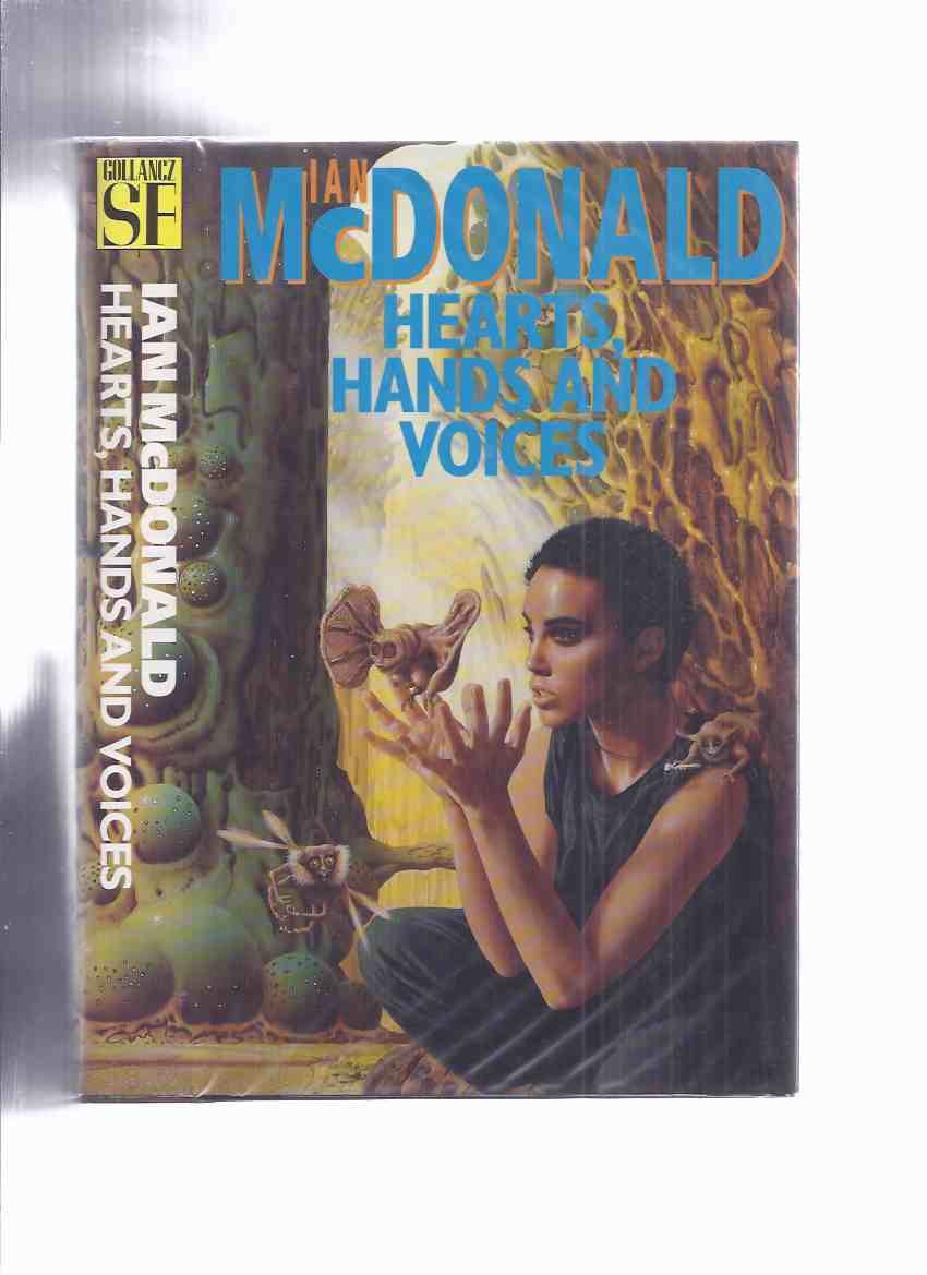 Image for Hearts, Hands and Voices -by Ian McDonald ( Signed By the Dustjacket Illustrator, Jim Burns )(aka The Broken Land )
