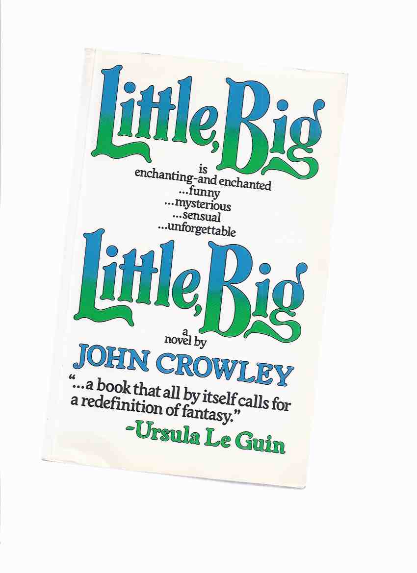 Image for Little, Big ---by John Crowley (aka: Little, Big: or, The Fairies' Parliament )
