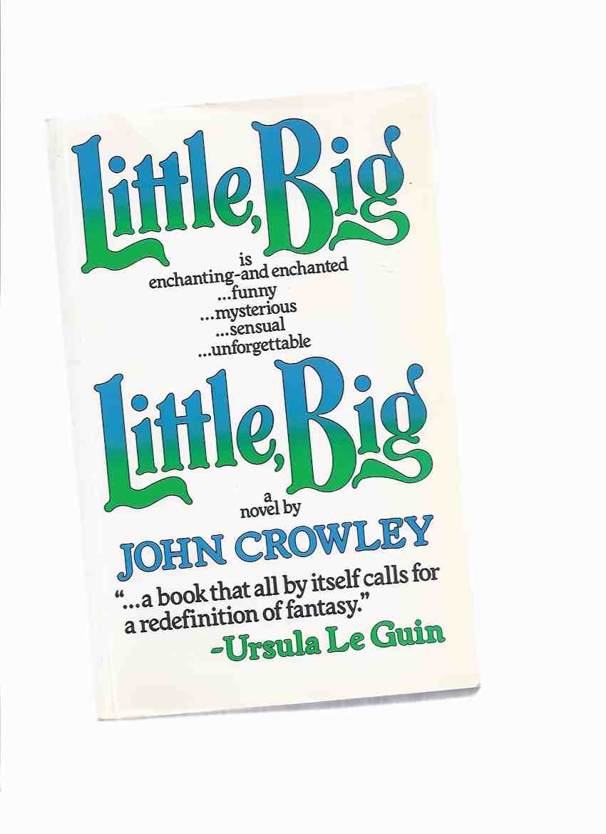 Image for Little, Big ---by John Crowley (aka: Little, Big: or, The Fairies' Parliament )