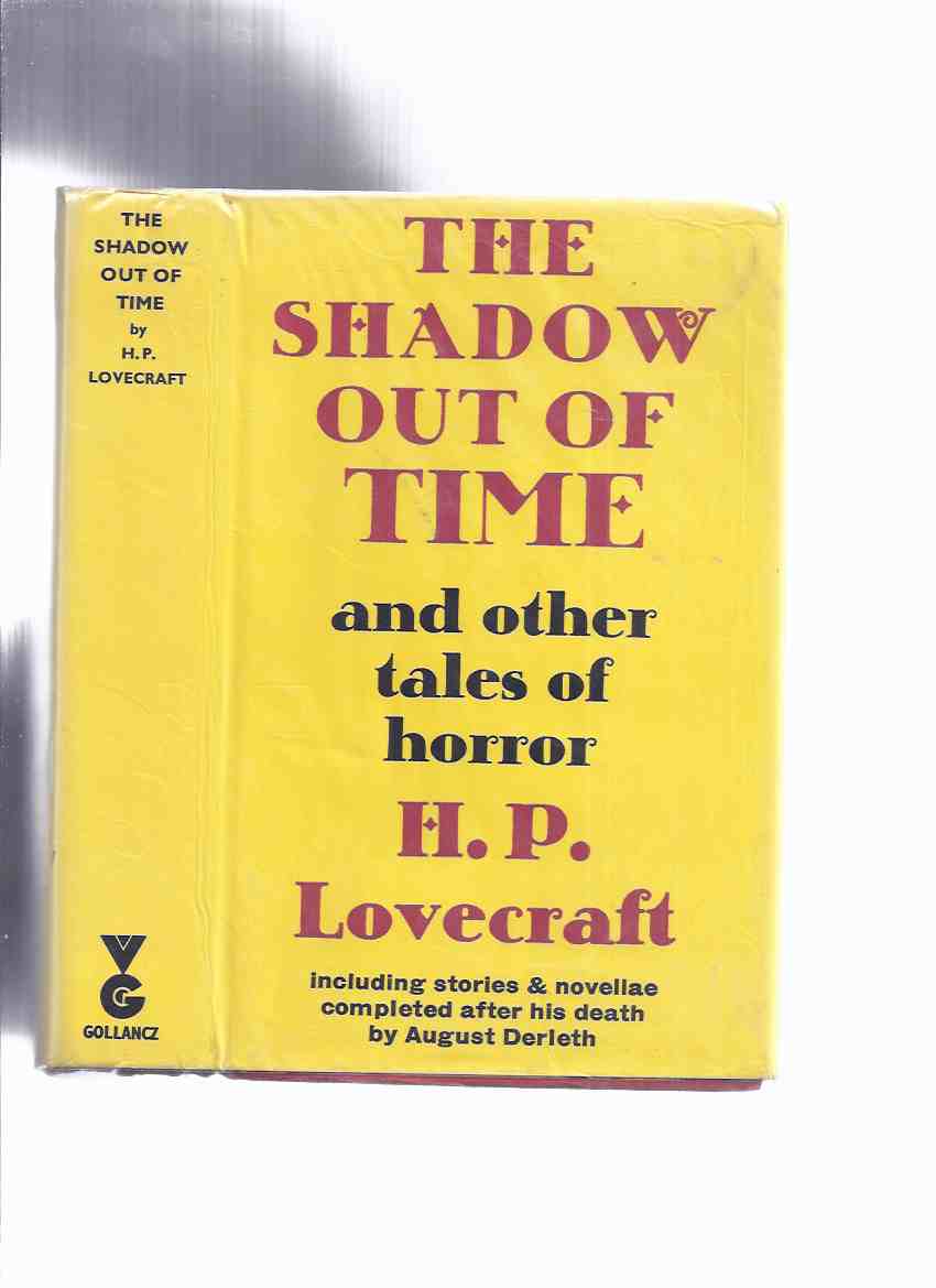 Image for The Shadow Out of Time and Other Tales of Horror -by H P Lovecraft (and August Derleth )