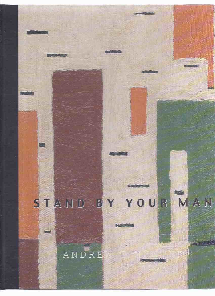 Image for Stand By Your Man: Annie Crawford Hurn - My Life with Tom Thomson -by Andrew T Hunter / The Edmonton Art Gallery and Art Gallery of Hamilton