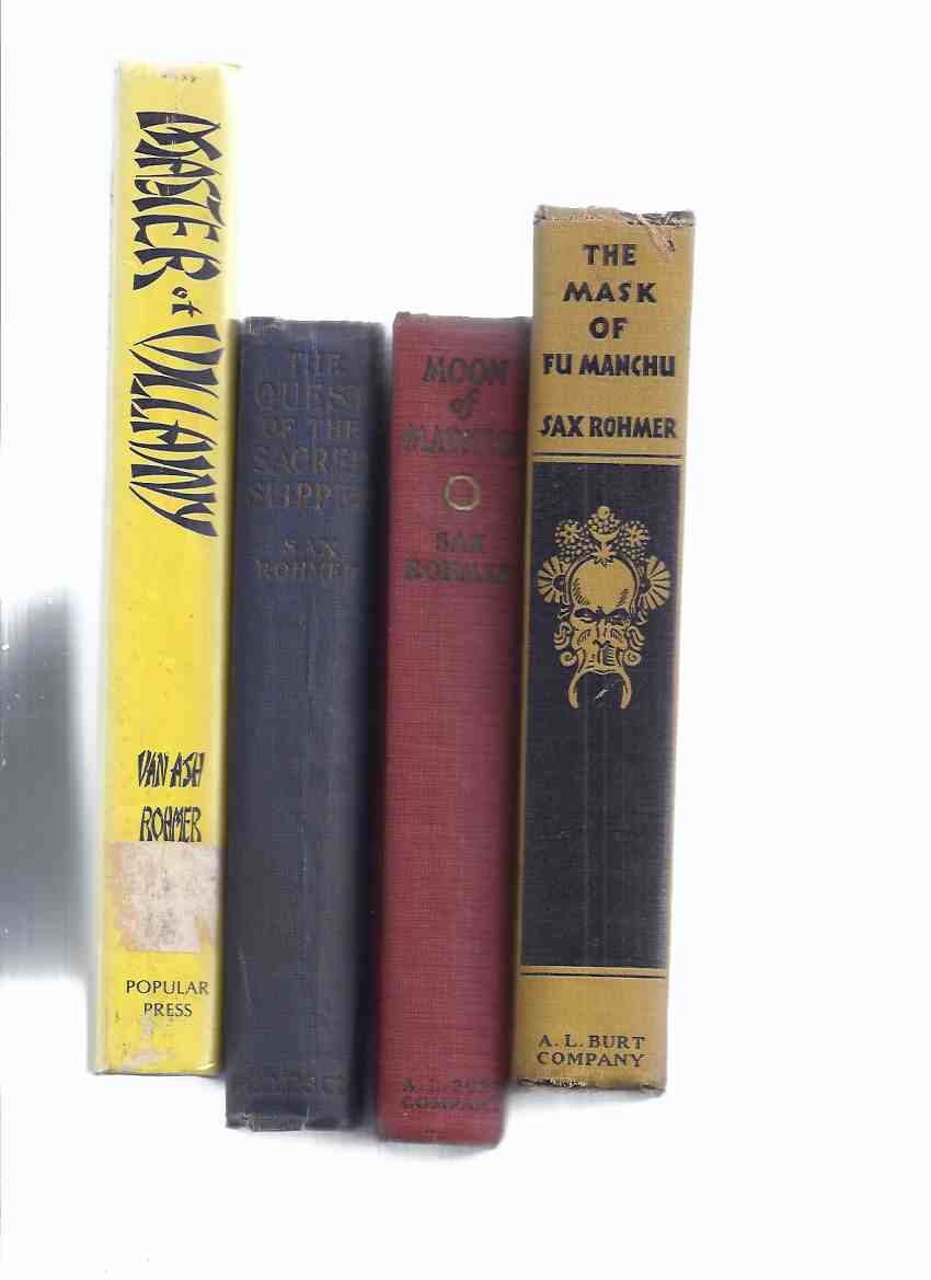 Image for Sax Rohmer Grouping: The Quest of the Sacred Slipper; Moon of Madness; The Mask of Fu Manchu; Master of Villainy: A Biography of Sax Rohmer ( Includes a Bibliography ) -4 Volumes