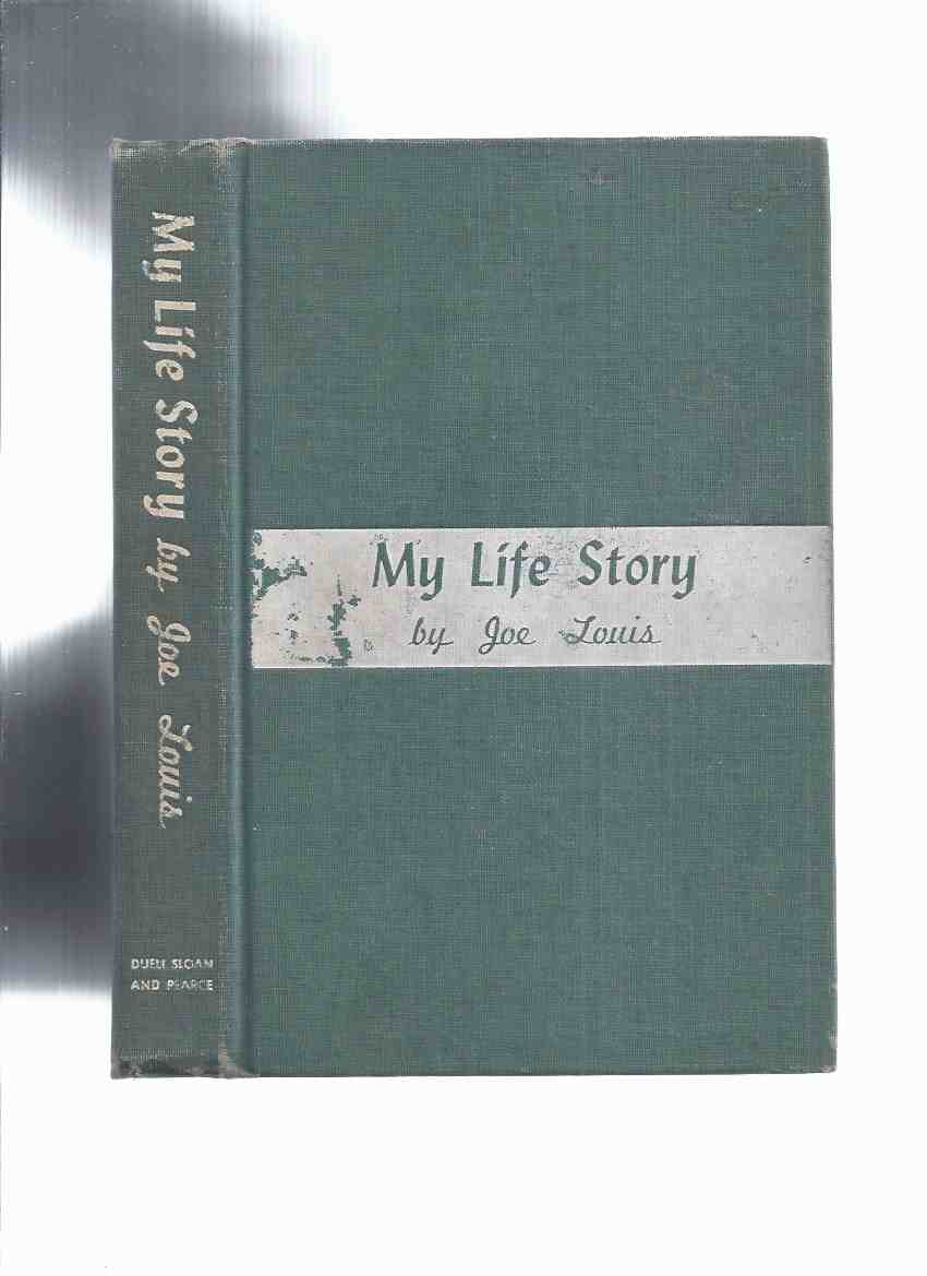 Image for My Life Story -by Joe Louis -a Signed Copy ( Autobiography / Autobiographical / Boxing / Boxer )