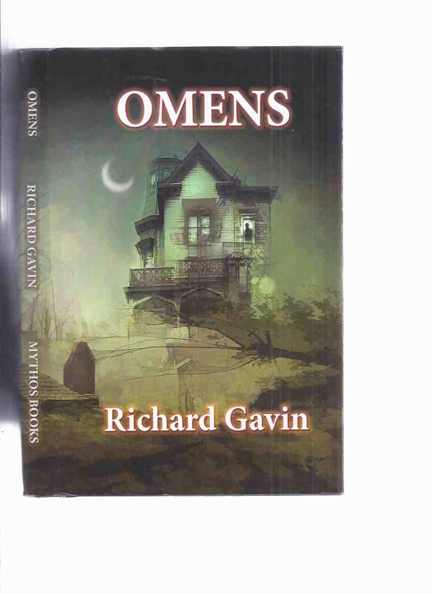 Image for Omens: Richard Gavin -a Signed Copy ( In the Shadow of the Nodding God; The Pale Lover; The Bellman's Way; Down Among the Relics; Daniel; Strange Advances; Mnemonical; On the Eve of Yule; A Form of Hospice; Evoking the Horrors; Beneath the House of Life)