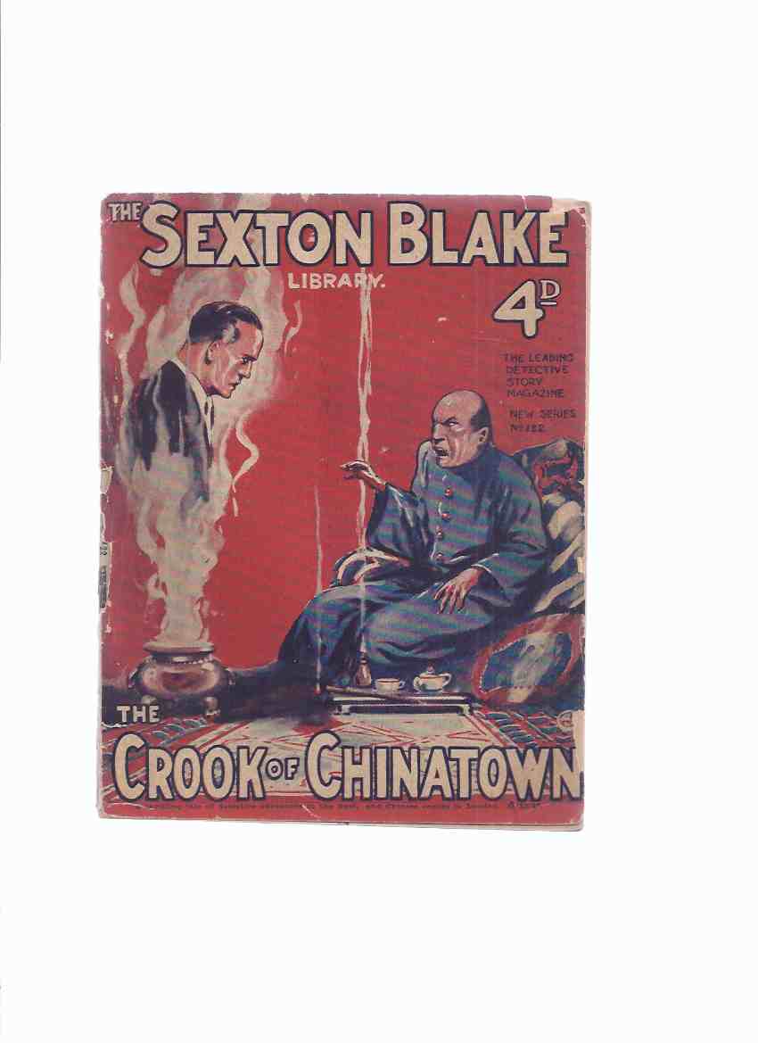 Image for The SEXTON BLAKE LIBRARY, NEW SERIES - No. 122 -The Crook of Chinatown ( A Thrilling Tale of Detective Adventure in the East, and Chinese Crooks in London ( Second Series )