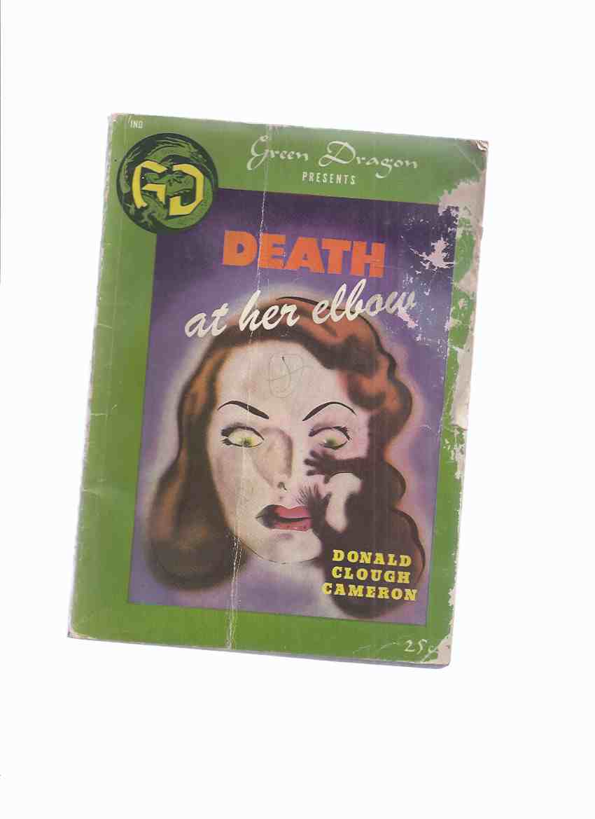 Image for Death at Her Elbow -by Donald Clough Cameron -a Green Dragon Mystery # 20