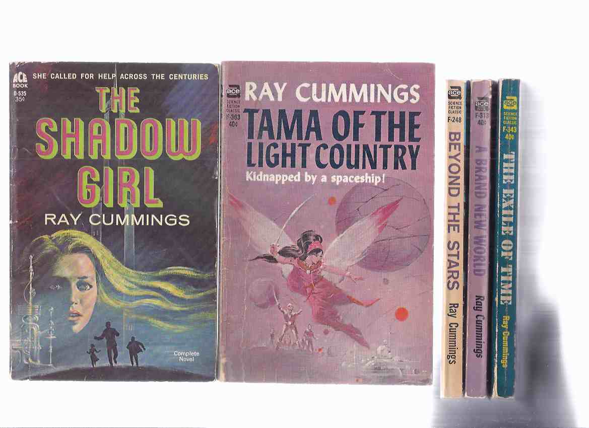 Image for Beyond the Stars F-248; A Brand New World F-313; The Exile of Time F-343; Tama of the Light Country F-363; The Shadow Girl D-535 -5 Volumes -by Ray Cummings / ACE Paperbacks