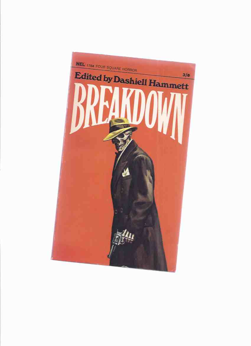 Image for BREAKDOWN and Other Thrillers -Edited By Dashiell Hammett (inc. Rose for Emily; Green Thoughts; The House; The Kill; Mr. Arcularis; Music of Erich Zann; King of the Cats; Beyond the Door; Visitor from Egypt )( UK Edition of Creeps By Night )