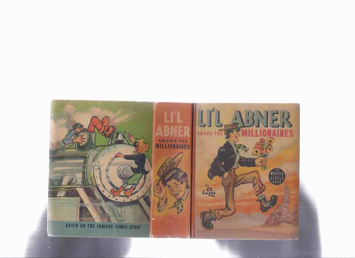 Image for Li'L Abner Among the Millionaires - Based on the Famous Comic Strip / Better Little Book # 1401 - Whitman Publishing