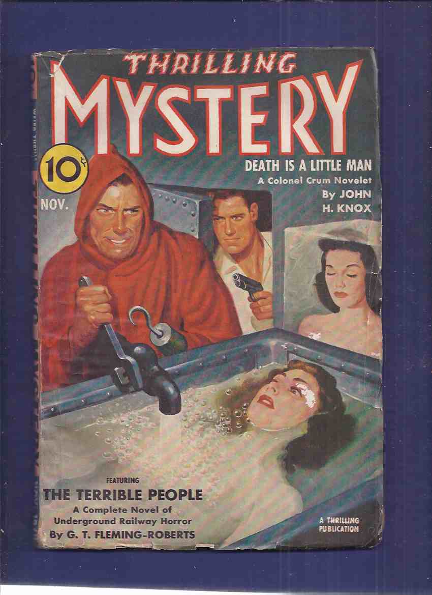 Image for Thrilling Mystery ( Pulp ) / volume 15, # 3, November 1940 ( Death is a Little Man ( Colonel Crum ); The Terrible People; House of the Retrokron; Monster of the Storm; Castle of Horror; Ice Bound; Execution of Chopper Chun; Horror-Scopes )