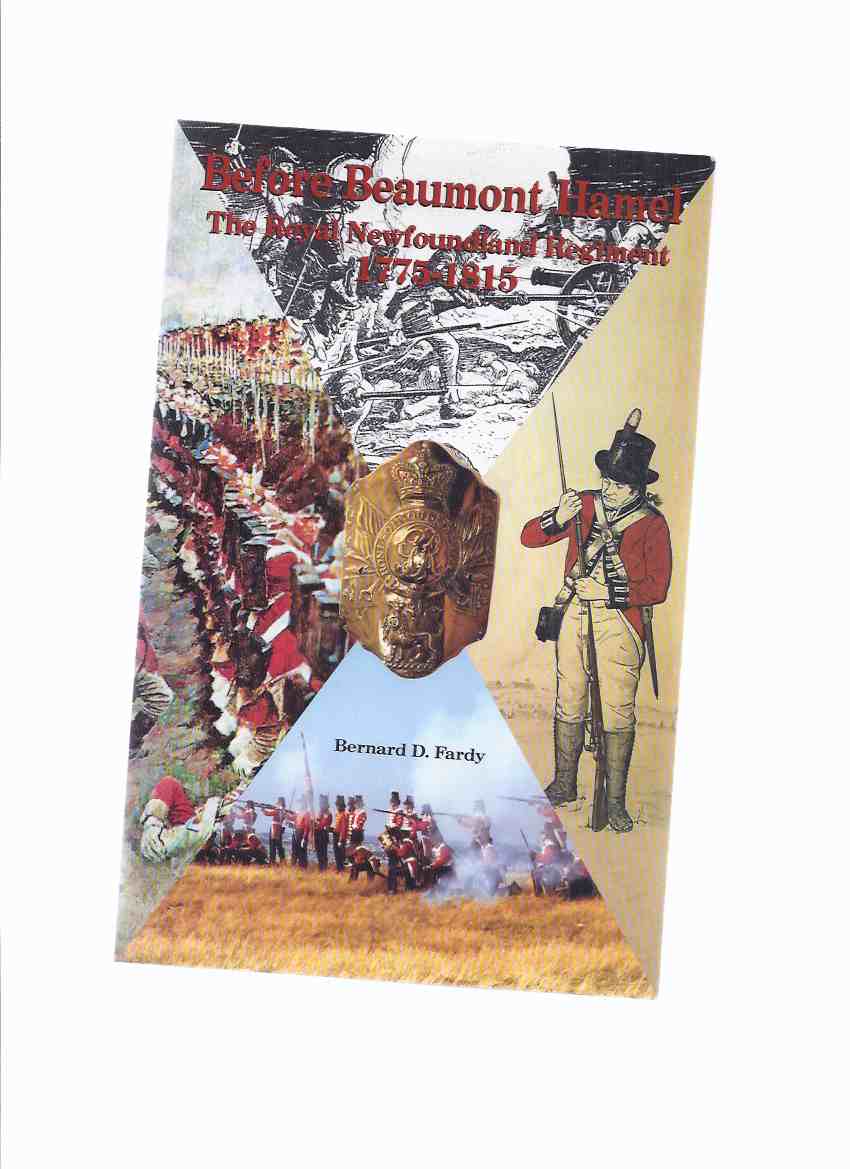 Image for Before Beaumont Hamel: The Royal Newfoundland Regiment 1775 - 1815 ( Regimental History )