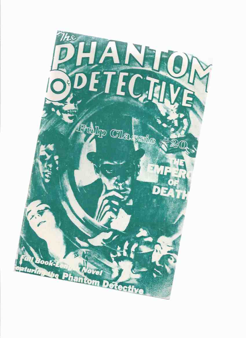 Image for The Phantom Detective, Pulp Classics 20 (inc. The Emperor of Death; Framed; Death on Dow Street; Rub-Out )( Reprints Volume 1, # 1, February 1933 The Phantom Detective Pulp )