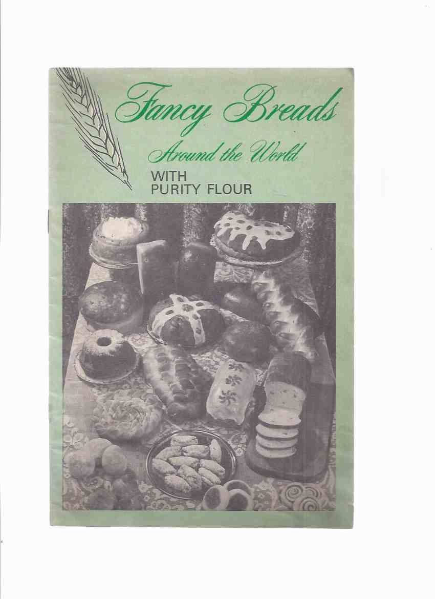 Image for Fancy Breads - Around the World with Purity Flour / Home Service Maple Leaf Mills Limited