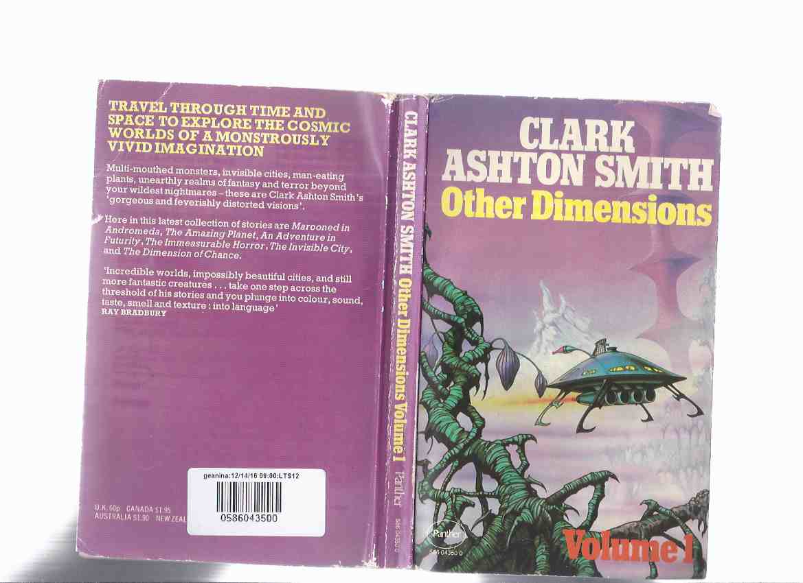 Image for Other Dimensions, Volume 1 -by Clark Ashton Smith ( Marooned in Andromeda; Amazing Planet; Adventure in Futurity; Immeasurable Horror; Invisible City; Dimension of Chance )