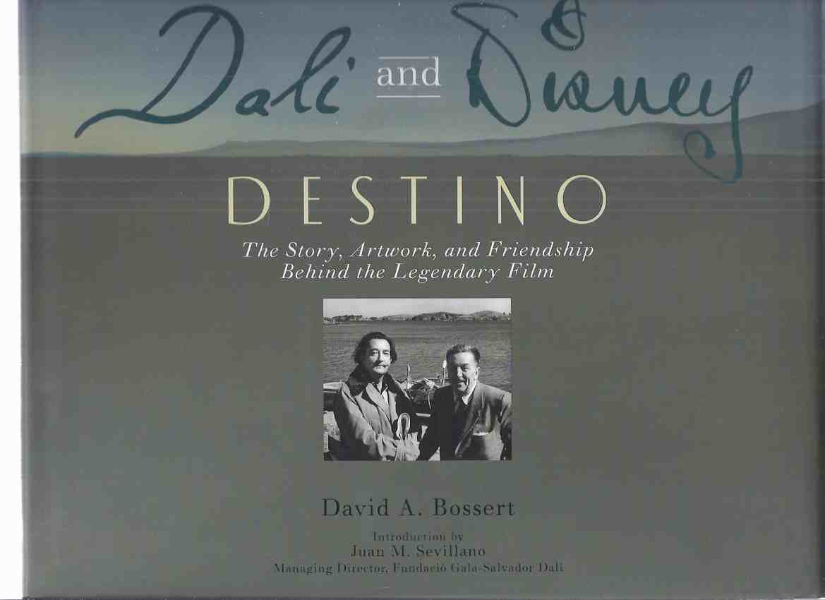 Image for Dali and Disney: DESTINO -The Story, Artwork, and Friendship Behind the Legendary Film -by David A Bossert ( Salvador Dali / Walt Disney Studios )( Book About the Animated Short Movie )