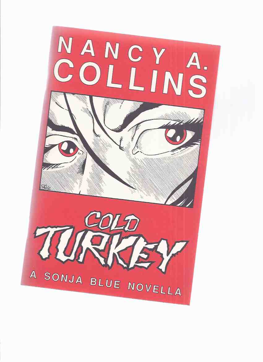 Image for Cold Turkey, a Sonja Blue Novella -by Nancy Collins--a Signed Copy