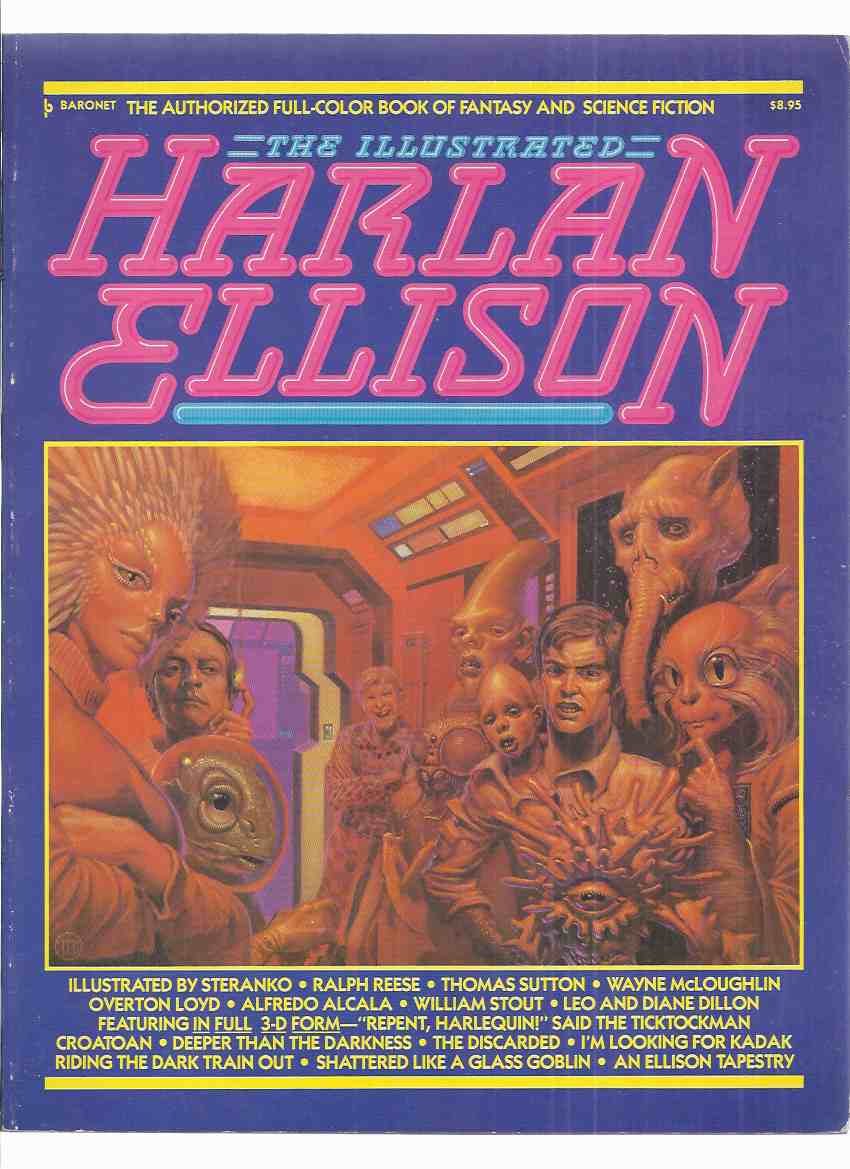 Image for The Illustrated Harlan Ellison (with 3-D glasses)( Deeper Than the Darkness; Croatoan; Repent Harlequin Said the TickTockMan; The Discarded; Ellison Tapestry; Shattered Like a Glass Goblin; Riding the Dark Train Out; I'm Looking for Kadak )