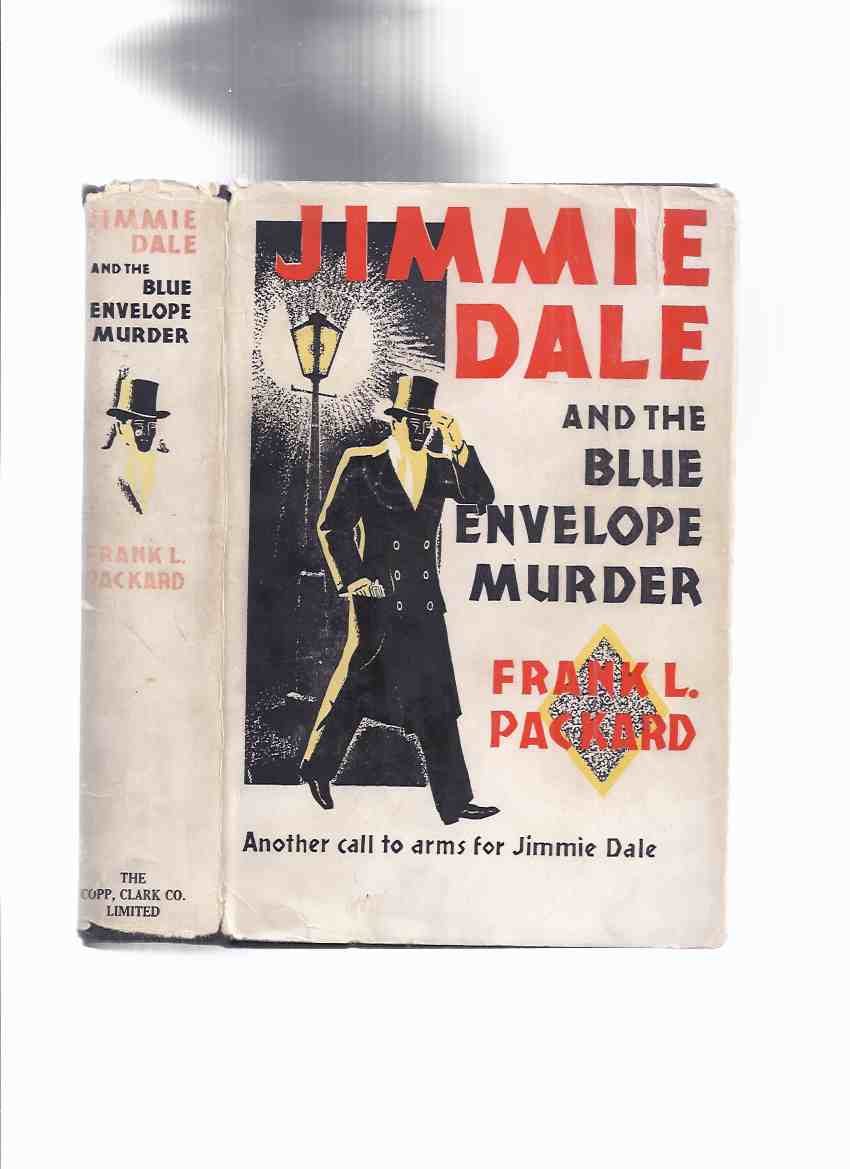 Image for Jimmie Dale and the Blue Envelope Murder -Another Call to Arms for Jimmie Dale -by Frank L Packard ( !st Canadian Edition )