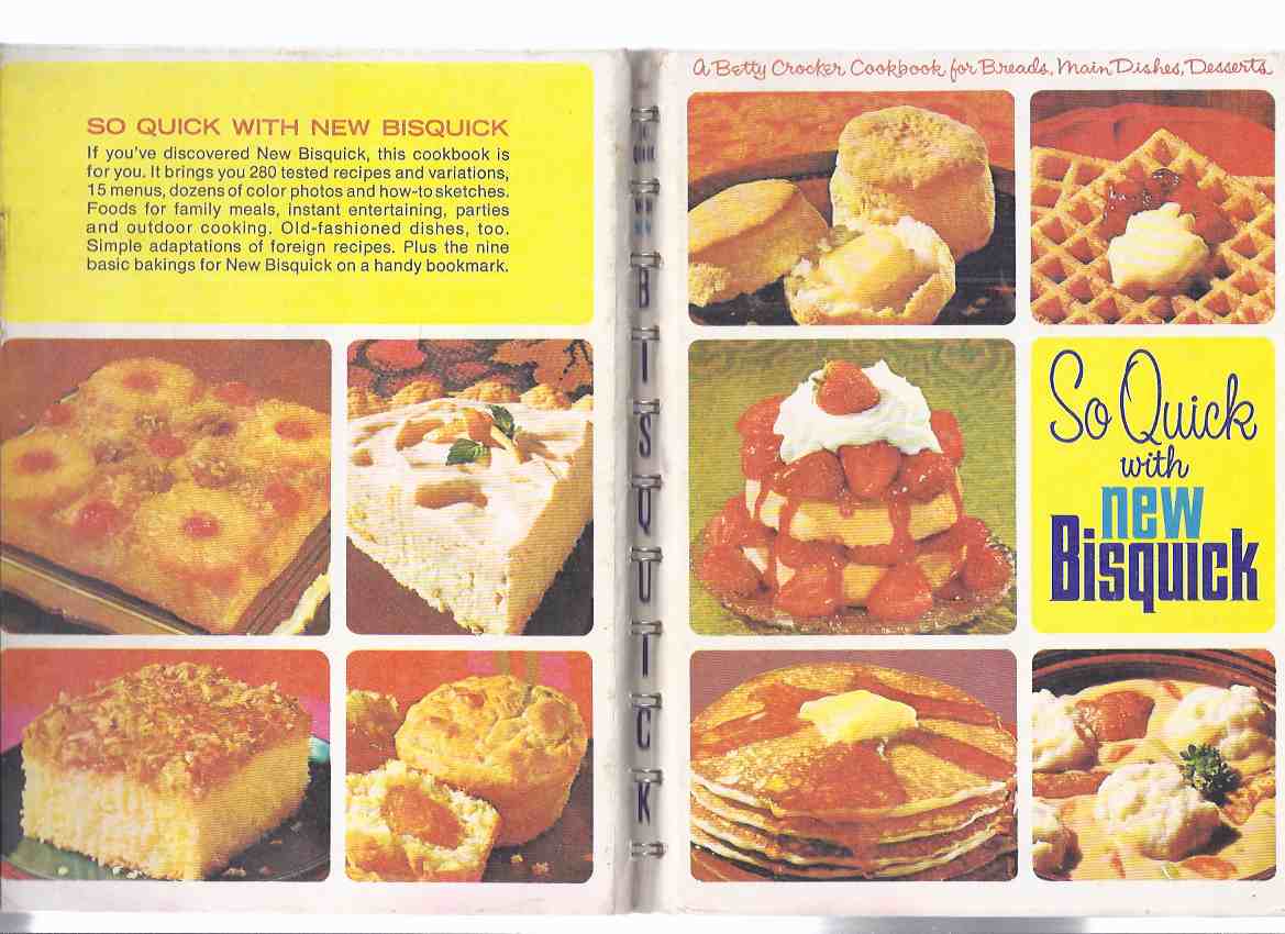 So Quick with Bisquick: A Betty Crocker Cookbook for Breads, Main Dishes and Desserts ( Cook Book / Recipes / Cooking ) Image for So Quick with Bisquick: A Betty Crocker Cookbook for Breads, Main Dishes and Desserts ( Cook Book / Recipes / Cooking )