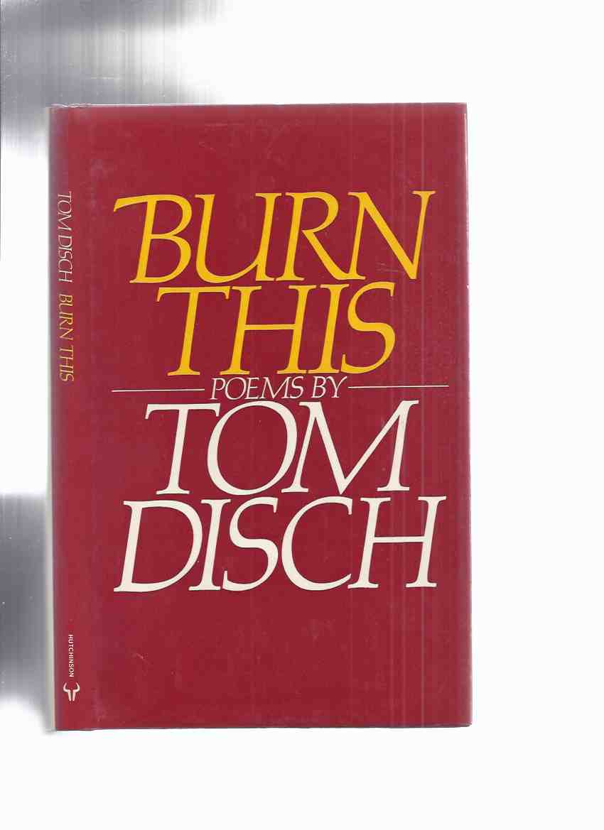 Image for Burn This: Poems By Tom Disch ( Poetry )